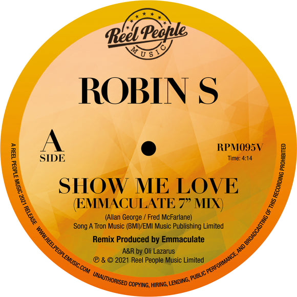 Robin S - Show Me Love (Emmaculate Mixes) (ORANGE VINYL REPRESS)