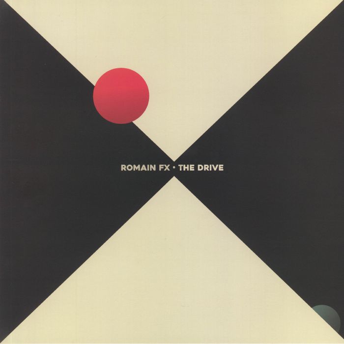 ROMAIN FX - The Drive EP