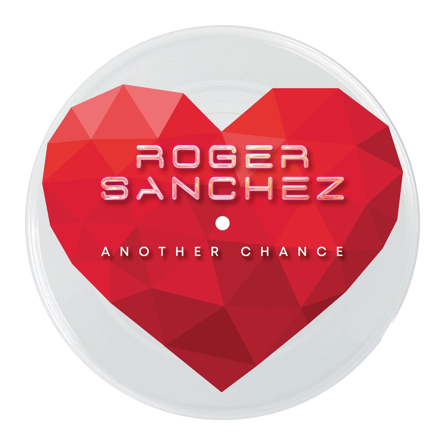 Roger Sanchez - Another Chance – 20th Anniversary [7" Picture Disc](ONE PER PERSON)