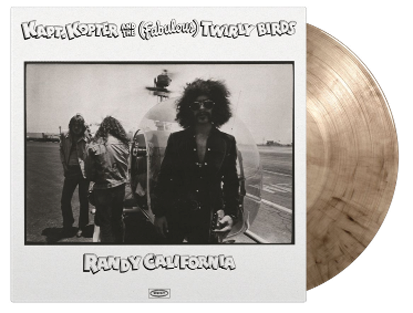 Randy California - Kapt Kopter and The Fabulous Twirlybirds