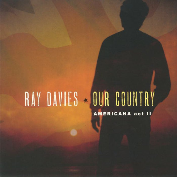 Ray Davies - Our COUNTRY: Americana Act 2