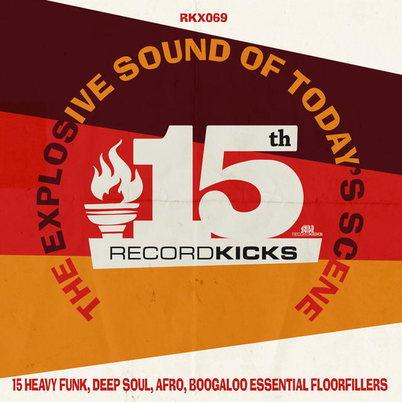 VARIOUS - Record Kicks 15th: The Explosive Sound Of Today's Scene