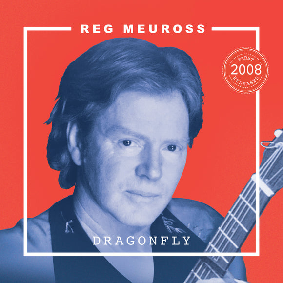 Reg Meuross - Dragonfly (Reissue)