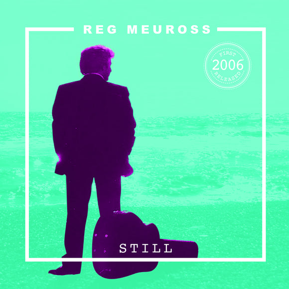 Reg Meuross - Still (Reissue)