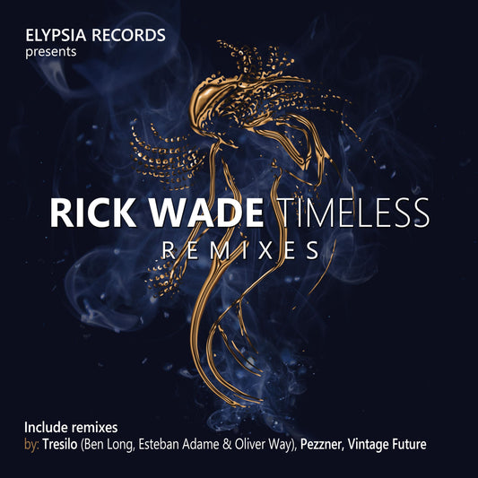 Rick Wade - Timeless Remixes