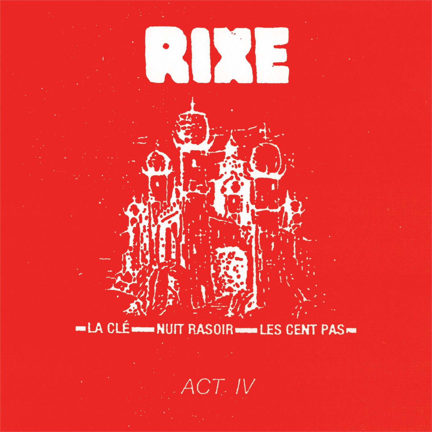Rixe – Act IV [7" Coloured Vinyl]