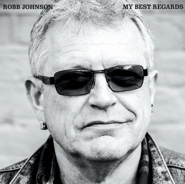 Robb Johnson - My Best Regards
