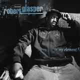 ROBERT GLASPER – In My Element (Classic Vinyl Series) [2LP]