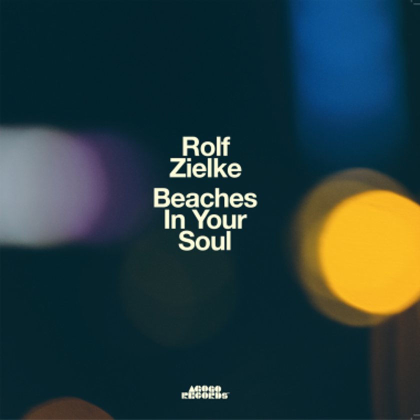 Rolf Zielke - Beaches In Your Soul [2LP]