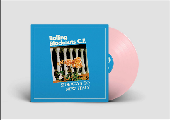 Rolling Blackouts Coastal Fever - Sideways to New Italy [Limited Rose coloured LP] (LIMITED RELEASE - ONE PER PERSON)