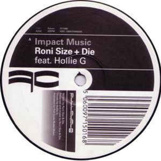 Roni Size & Die - Impact Music feat Hollie G / Flip Da Script