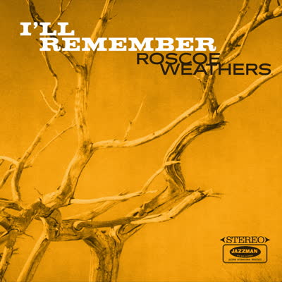 Roscoe Weathers - I'll Remember [Vinyl]