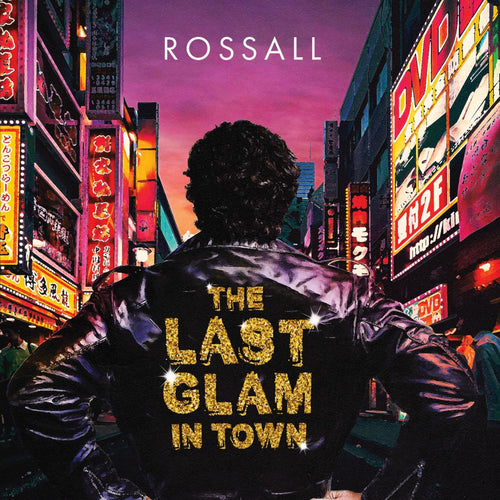 Rossall - The Last Glam In Town [CD]