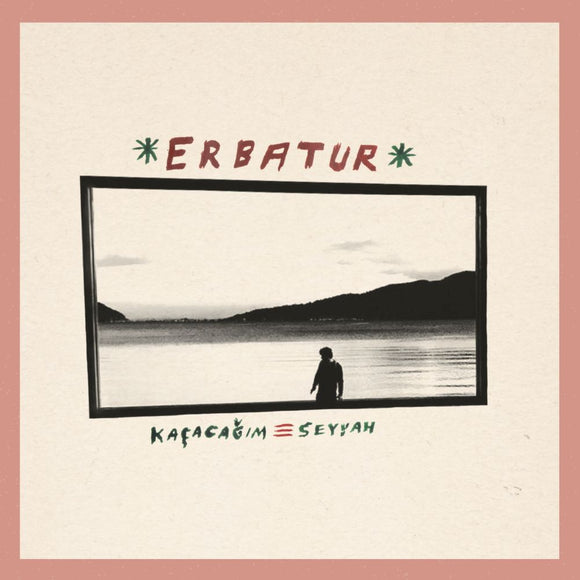 Erbatur - Kaçacagim/Seyyah