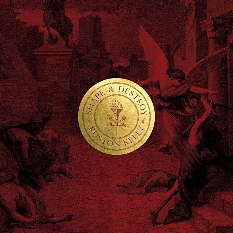 Ruston Kelly - Shape & Destroy [Vinyl]