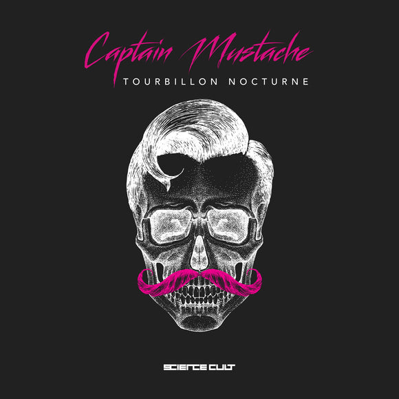 Captain Mustache - Tourbillon Nocturne (Incl. Cignol Remix and feat. Dave Clarke, K-1 from AUX88, dynArec & Hiroki Esashika)