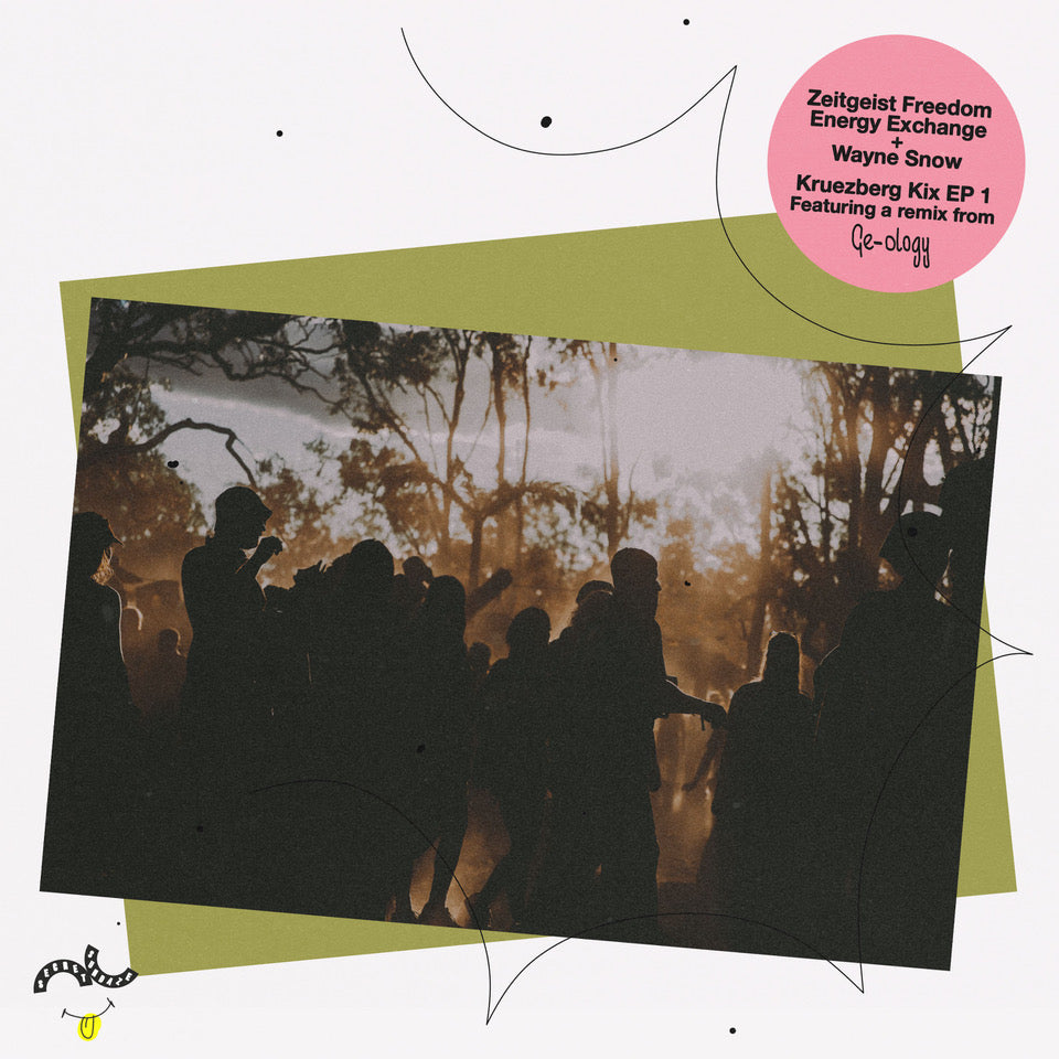 Zeitgeist Freedon Eanergy Exchange + Wayne Snow - Kruzeberg Kix EP 1 (Inc. GE-OLOGY Remix)