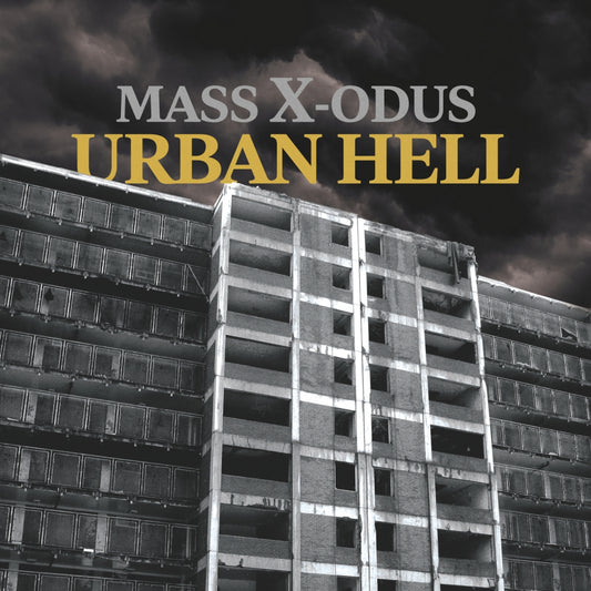 Mass X-odus  Urban Hell