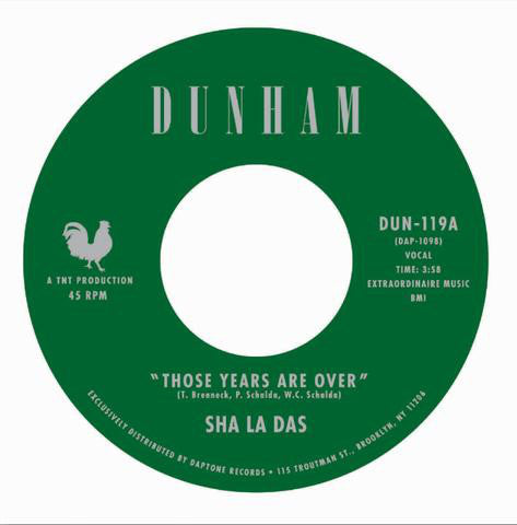 SHA LA DAS - THOSE YEARS ARE OVER