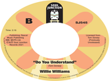 Willie Williams - Give It All I Got / Do You Understand