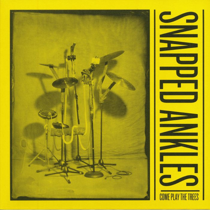 SNAPPED ANKLES - Come Play The Trees [LP+DL]