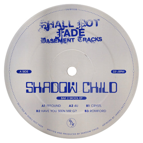 Shadow Child - Bak To Skool EP