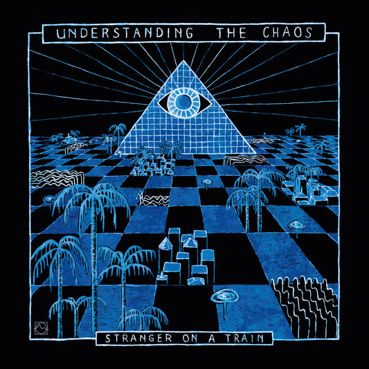 Streanger On A Train - Understanding The Chaos