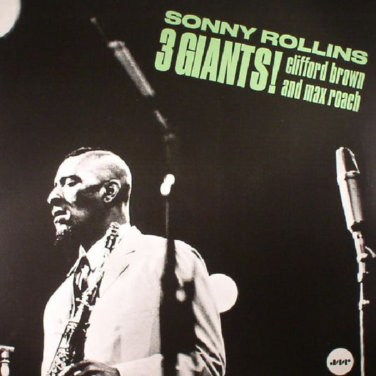 SONNY ROLLINS, CLIFFORD BROWN & MAX ROACH - 3 GIANTS! + 2 BONUS TRACKS