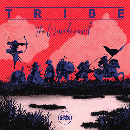 THE WAXIDERMIST - TRIBE