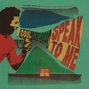 SOUL RENEGADES - SPEAK TO ME