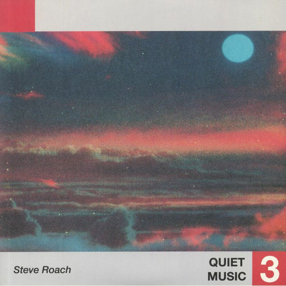 STEVE ROACH - QUIET MUSIC 3