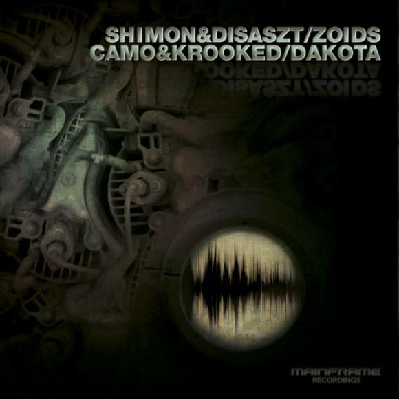 Shimon & Disaszt / Camo & Krooked - Zoids / Dakota