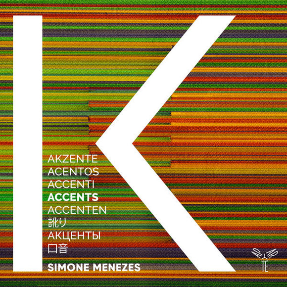Simone Menezes, Ensemble K - Accents