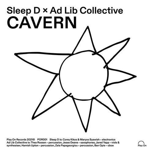 Sleep D & Ad Lib Collective - Cavern