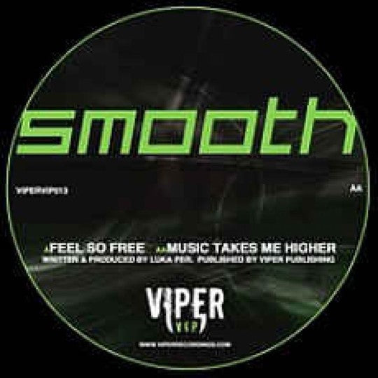 Smooth - Feel So Free / Music Takes Me Higher