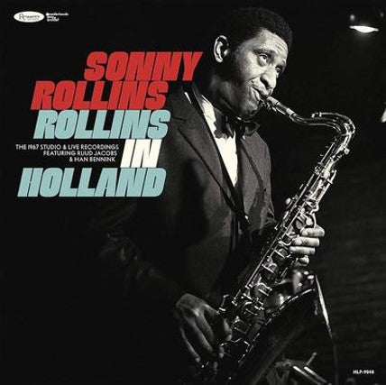 Sonny Rollins - Rollins In Holland: The 1967 Studio & Live Recordings