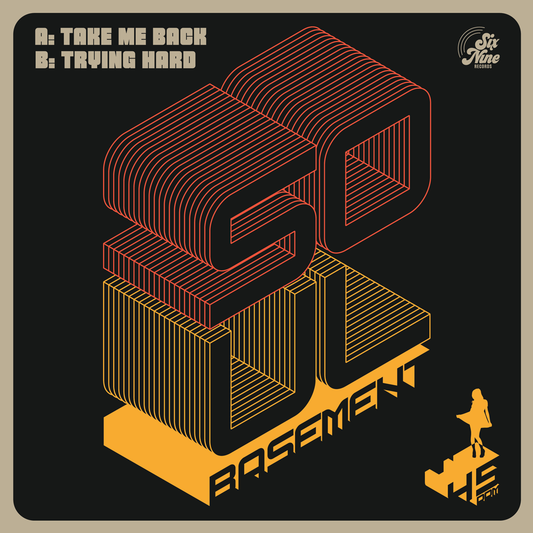 SOUL BASEMENT - TAKE ME BACK B/W TRYING HARD (FEAT. LANA GORDON)
