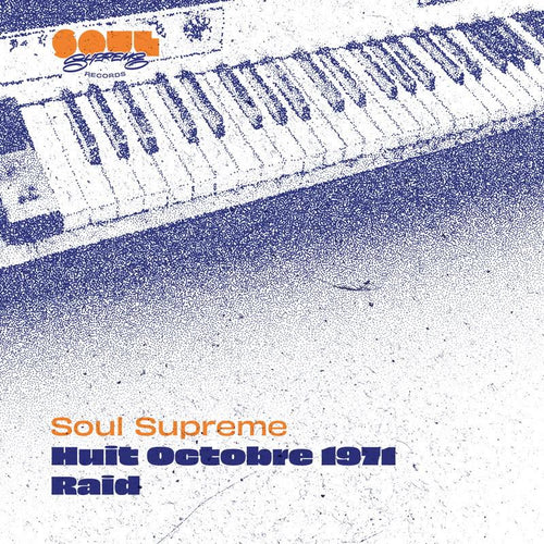 Soul Supreme - Huit Octobre 1971 / Raid