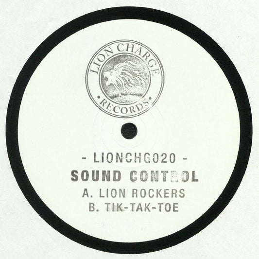 Sound Control - Lion Rockers / Tik-Tak-Toe