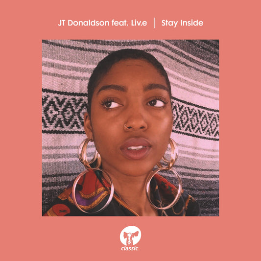 JT Donaldson featuring Liv.e - Stay Inside