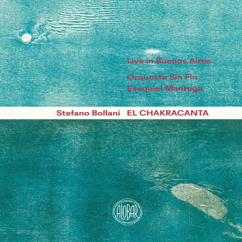 Stefano Bollani, Orquesta Sin Fin & Exequiel Mantega - El Chakracanta