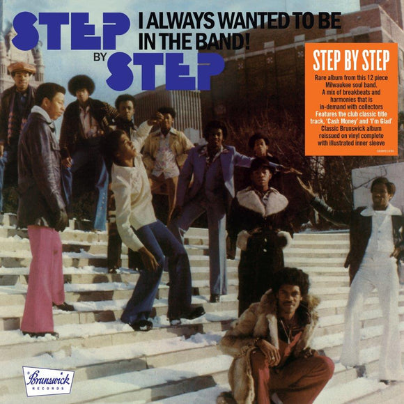 Step By Step - I Always Wanted To Be In The Band (140g Black Vinyl)