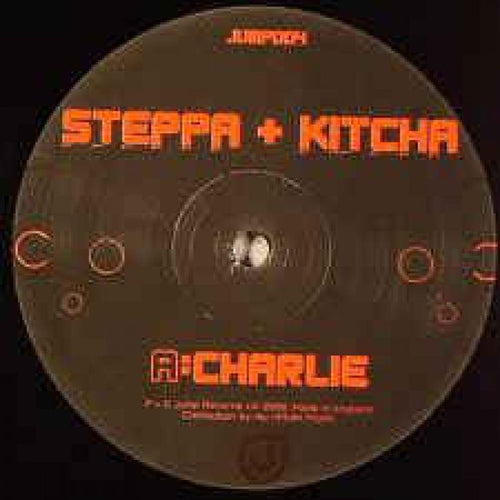 Steppa & Kitcha - Charlie / Higher