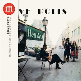 Steve Potts -  Musique Pour Le Film d'Un Ami [LP]