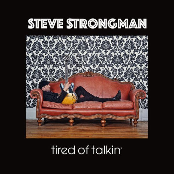 Steve Strongman - Tired Of Talkin' [CD]