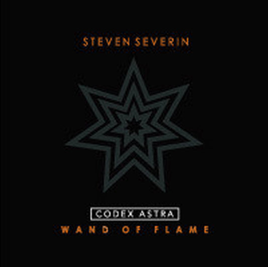 Steven Severin - Codex Astra: Wand of Flame