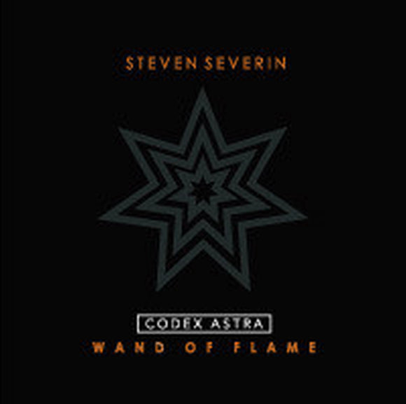 Steven Severin - Codex Astra: Wand of Flame