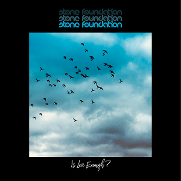 Stone Foundation - Is Love Enough? [MC]