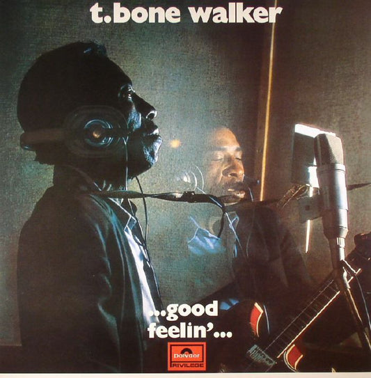 T-BONE WALKER - ...GOOD FEELIN'...