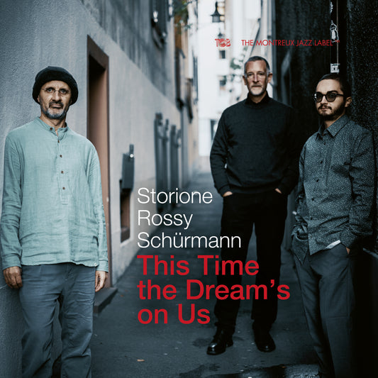 Yuri Storioni, Dominik Schurmann & Jorge Rossy - This Time The Dream's On Us